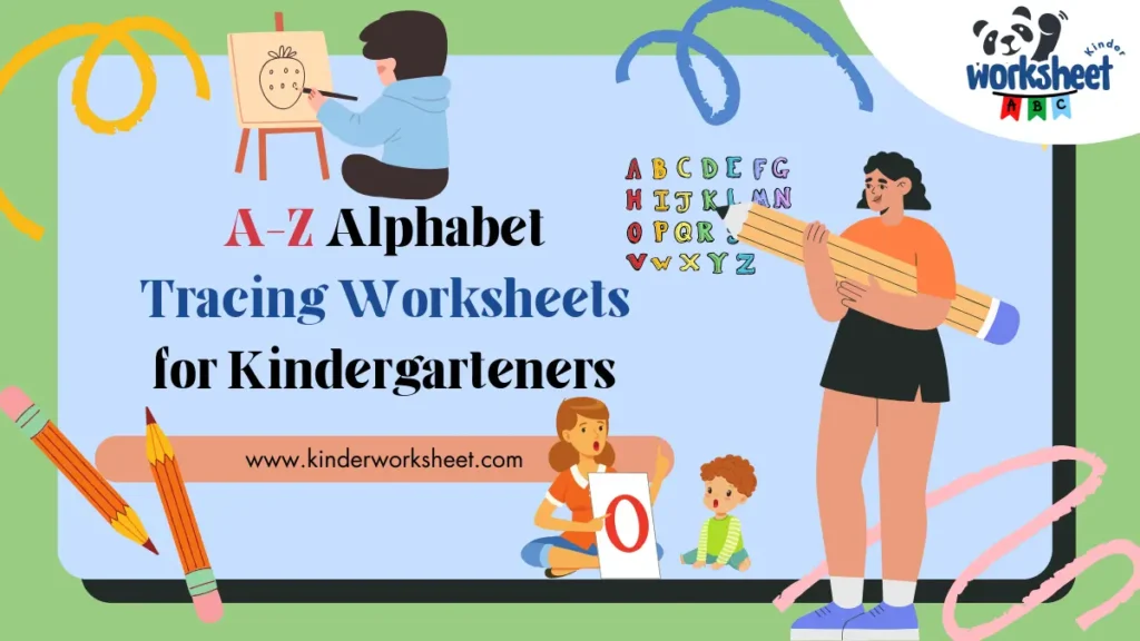 A-Z Alphabet Tracing Worksheets for Kindergarteners