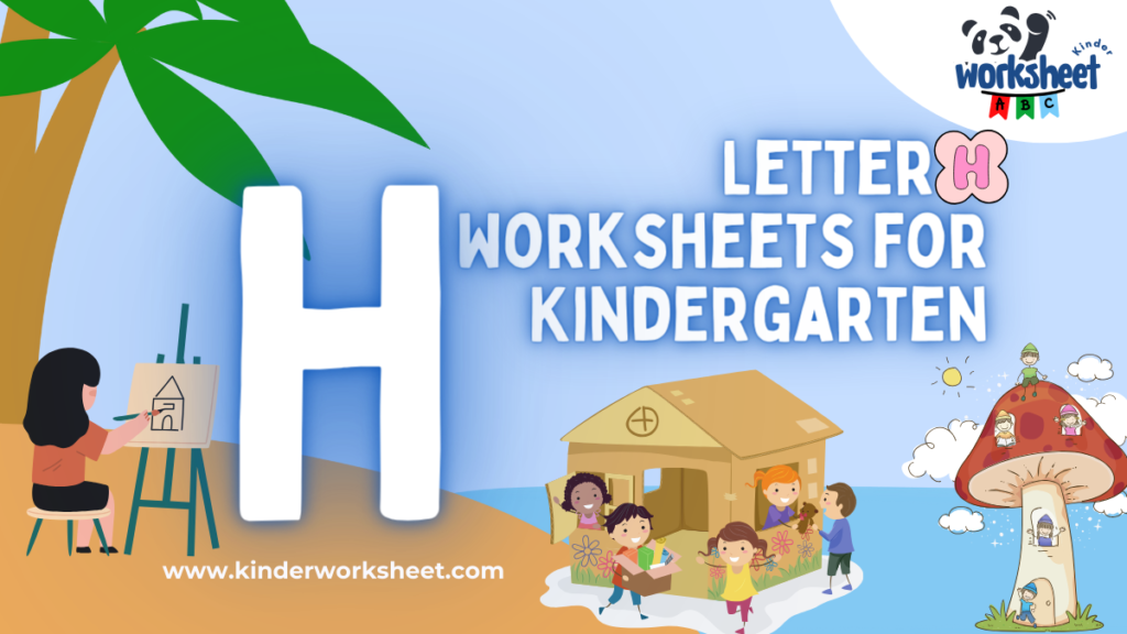 Letter H Worksheets for Kindergarten